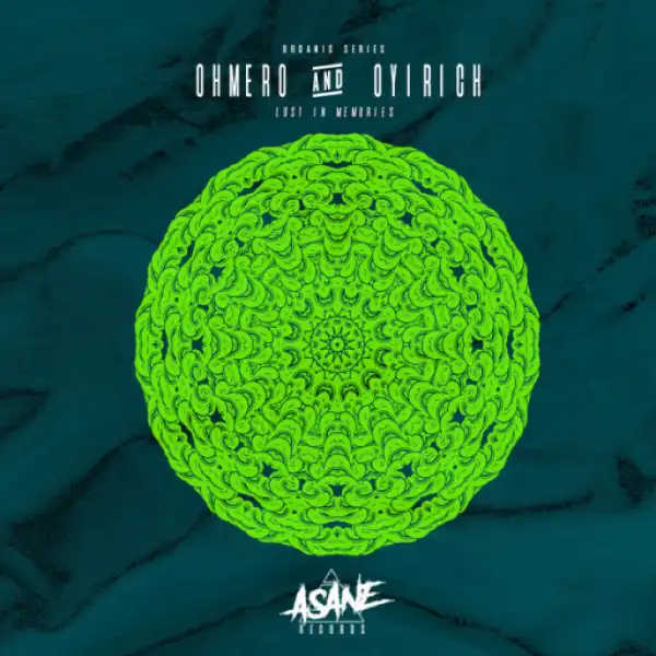 Ohmero X Oyirich - Lost in Memories (Organic Series)